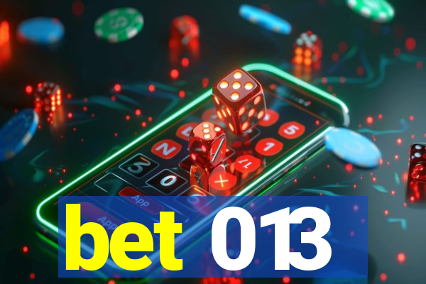 bet 013